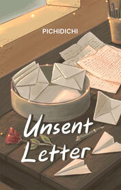 Cover for Unsent Letter by Pichidichi, published on Wattpad, 2023