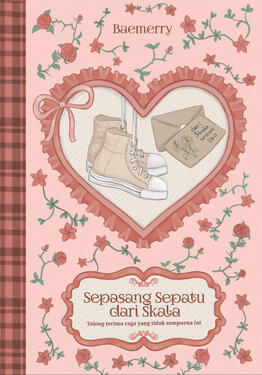 Cover for &quot;Sepasang Sepatu dari Skala&quot; (hard cover ver.) by Baemerry, published by Teradiksi, 2025.